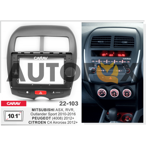 Carav 22-103: 10.1" CITROEN C4 Aircross 2012-2017 / MITSUBISHI ASX, RVR, Outland